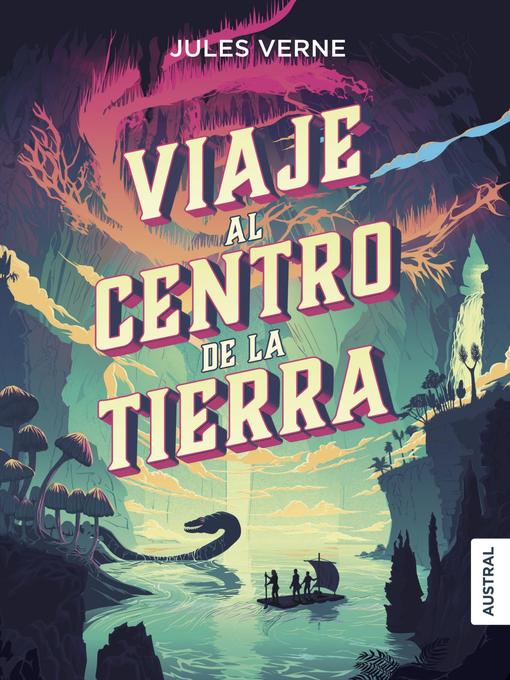 Title details for Viaje al centro de la Tierra by Jules Verne - Wait list